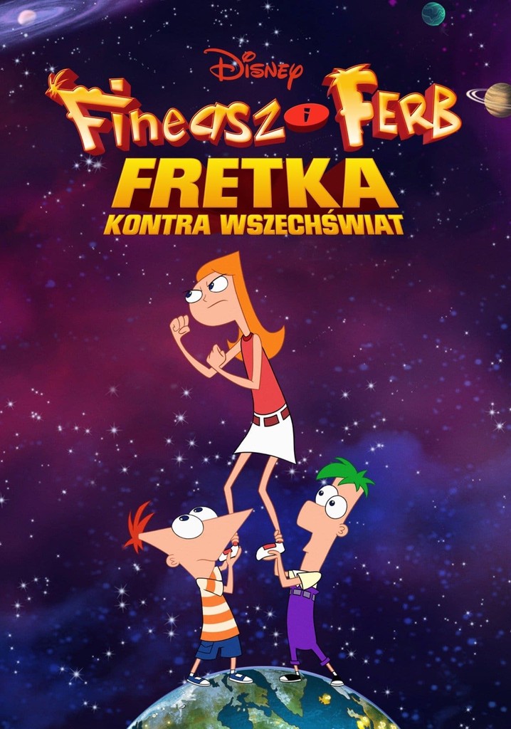 Fineasz I Ferb Skok W Kosmos Fineasz i Ferb: Fretka kontra Wszechświat - streaming